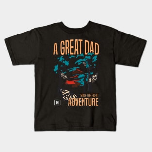 a great dad make great adventure recolor 07 Kids T-Shirt